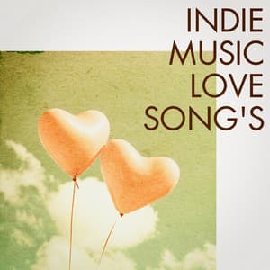Indie Music Love Songs - Liebeslieder