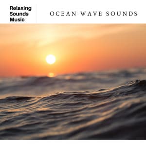 Ocean Wave Sounds - Relaxing Radiance