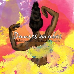 Danses arabes: Méditation sur la sexualité tantra, Esprit du tantra indien, Soulagement des maux de tête, Tantra mantra indien - Maîtres de Musique Tantriques