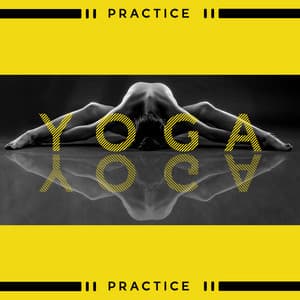 Yoga Practice - Deep Meditation and Soothing the Body - Deepening the Practice - Yoga Training Music Sounds