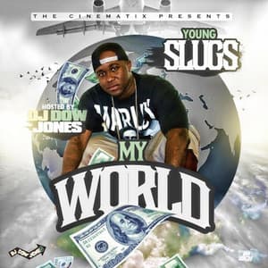 My World - Young Slug