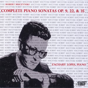 Robert Muczynski: Complete Piano Sonatas - Robert Muczynski