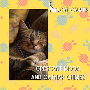 Crescent Moon and Catnap Chimes - Cat Calmer