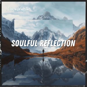 Soulful Reflection - Eloise Webster