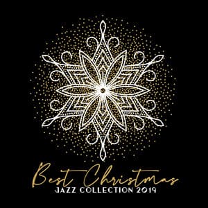 Best Christmas Jazz Collection 2019 - Instrumental Jazz Music Ambient