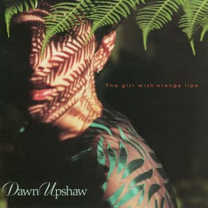 The Girl With Orange Lips - Dawn Upshaw
