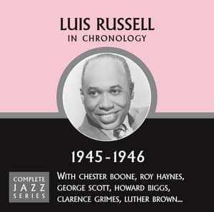 Complete Jazz Series 1945 - 1946 - Luis Russell