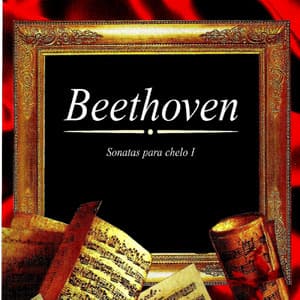 Beethoven, Sonata para chelo I - Ludwig van Beethoven