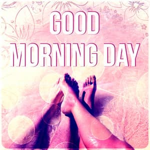 Good Morning Day - Wake Up, Piano Sounds, Coffee Break, Chill Out Music, Good Day with Music - Pure Day Academy
