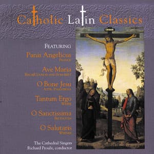 Catholic Classics, Vol. 4: Catholic Latin Classics - The Cathedral Singers
