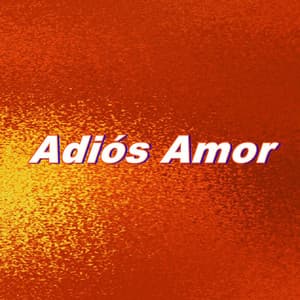 Adiós Amor - Base De Rap