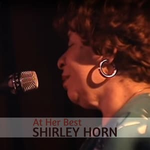 Shirley Horn At Her Best - Shirley Horn