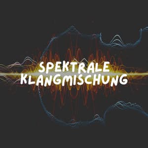 Spektrale Klangmischung - Weißes Rauschen