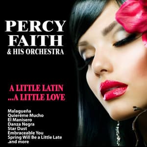 A Little Latin, A Little Love - Percy Faith & His Orchestra