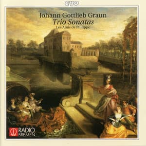 Graun: Trio Sonatas - Johann Gottlieb Graun