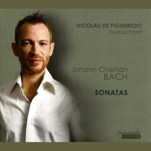 Johann Christian Bach: Harpsichord Sonatas - Johann Christian Bach