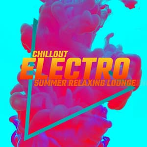 Chillout Electro Summer Relaxing Lounge 2020 - Top 40