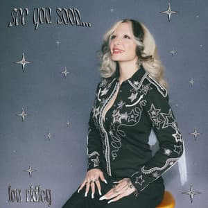 see you soon... - Lou Ridley