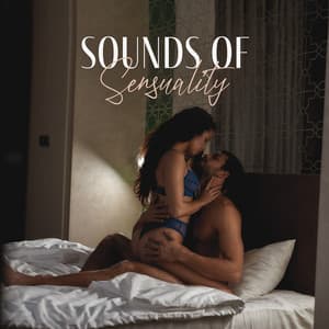 Sounds of Sensuality: Slow & Romantic Jazz Ballads for Love Making - Sexual Music Collection