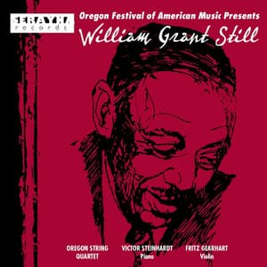 Oregon Festival of American Music Presents William Grant Still - William Grant Still