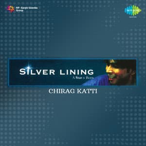 Silver Lining - Chirag Katti - Chirag Katti