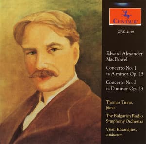 Macdowell, E.: Piano Concertos Nos. 1 and 2 - Edward MacDowell
