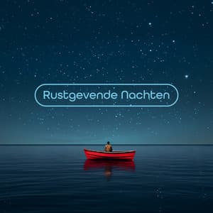 Rustgevende Nachten - Gentle Music Sanctuary