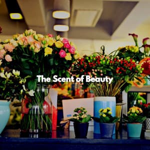 The Scent of Beauty - Afternoon Jazz Playlist