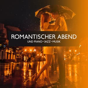Romantischer Abend und Piano-Jazz-Musik: Jazz für Besonderes Abendessen, Jazz-Hintergrund - Hintergrundmusik Lounge Akademie