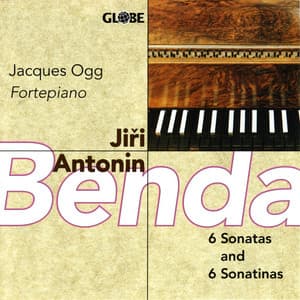 Benda: 6 Sonatas and 6 Sonatinas for Fortepiano - Jiří Antonín Benda