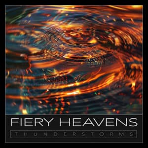 Fiery Heavens - Thunderstorms