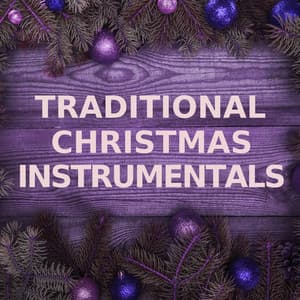 Traditional Christmas Instrumentals - Traditional Christmas Instrumentals