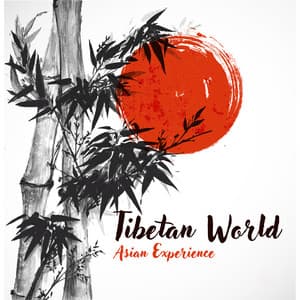Tibetan World - Asian Experience - Zhang Umeda