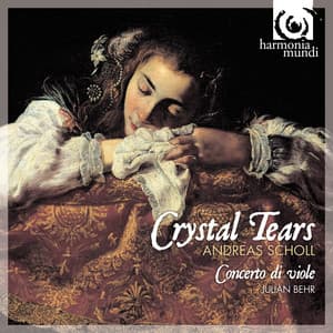 Crystal Tears - Andreas Scholl