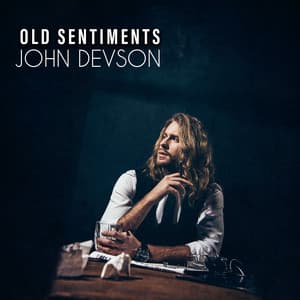 Old Sentiments - John Devson