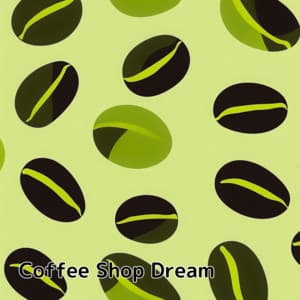 Coffee Shop Dream - Coffee Shop Music