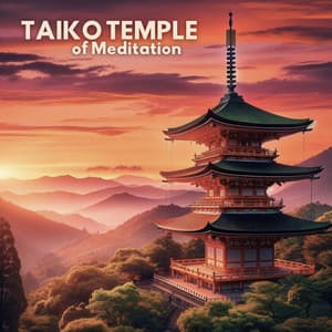 Taiko Temple of Meditation: Japanese Drum for Deeper Zen Mindfulness - Japanese Sweet Dreams Zone