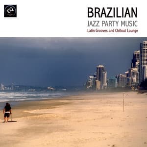 Brazilian Jazz Party Music - Latin Grooves and Chillout Lounge - James Royale