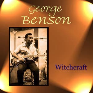Witchcraft - George Benson