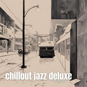The Apologist - Chillout Jazz Deluxe