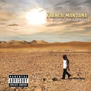 Excuse My French - French Montana