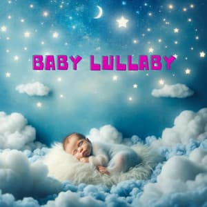 Baby Lullaby: Sleep Sounds - Lullaby Lullaby