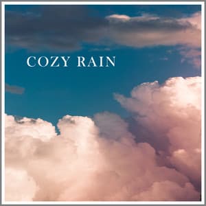 Cozy Rain - Epic Soundscapes