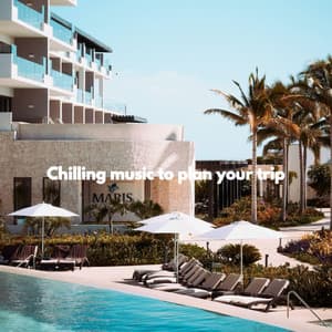 Chilling music to plan your trip - Mellow Jazz Beats