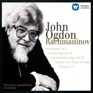 Rachmaninov: Piano Sonatas, Preludes, Études-Tableaux, Variations on a Theme by Corelli & Nocturnes - Sergei Rachmaninoff