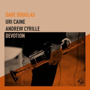 Devotion - Dave Douglas