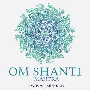Om Shanti - Dona Premelk