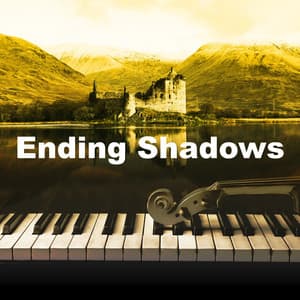 Ending Shadows - Relaxing Piano Music Universe