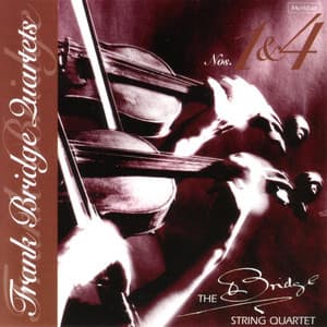 Bridge: Quartets Nos. 1 & 4 - Frank Bridge
