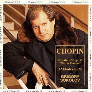 Chopin: Sonate No. 2, Op 35 & 12 études, Op. 25 - Frédéric Chopin